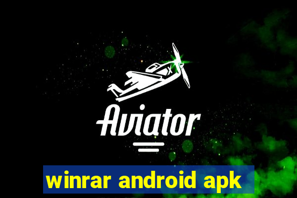 winrar android apk